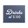 Stupell Industries Drink at Five Fun Nautical Party Sign, Design by Daphne Polselli view 1