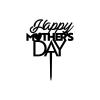 Happy Mother's Day Cake Toppers Mothers Day Cake Decoration Mother's Day Cake Centerpiece Cake Toppers Decorative Party Cake Decoration for Mother's Day Acrylic, Black view 2
