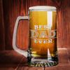 Best Dad Ever Etched on 25 oz Beer Mug Glass Unique New Dad Birthday Gift Idea for Dads, Fathers Day, Men, Him, Husband view 2