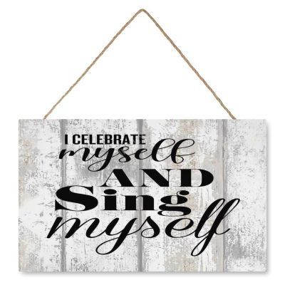 Wooden Signs, Rustic I Celebrate Myself, and Sing Myself Sign Plaque Pianted Quote Home Decor Farmhouse Garden Outdoor Wall Art 12"x18",