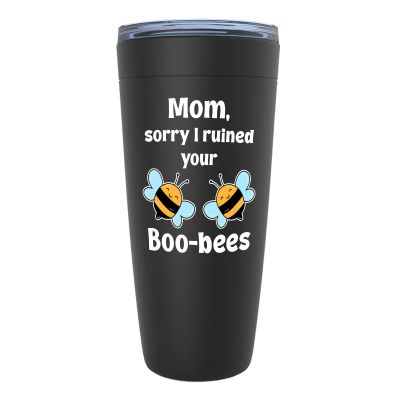 Mother's Day Black Viking Tumbler 20oz - I Ruined Your Boo-Bees - Funny Puns Mommy Mama Parents Birthday Celebration Relative from Daughter Son