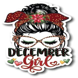 December Girl | Birthday Months | Messy Bun |Great Gift Idea|Single |5 Inch Magnet | Made in The USA | Car Auto Tool Box RefrigeratorMagnet|FBMMAGS10710