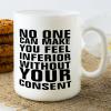 No One Can Make You Feel Inferior Without Your Consent Coffee Mug Sarcastic Mugs 11oz Coffee Cups Ceramic Coffee Mug Humour Funny Mugs Gifts for Women Men Friends Anniversary Festival Birthday view 4