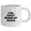 Ahijada Mug I Feel Safest Around My Cute Inspirational Love Gift Appreciation Quote Coffee Tea Cup 11 oz view 2