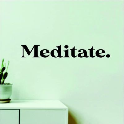 Meditate Wall Decal Home Decor Room Bedroom Vinyl Sticker Boys Girls Baby Nursery Teen Playroom School Cute Inspirational Quote Men Man Cave Motivational Family Good Vibes Positive Modern Classroom Teacher Mental Health Yoga Zen Meditation Buddha Nam