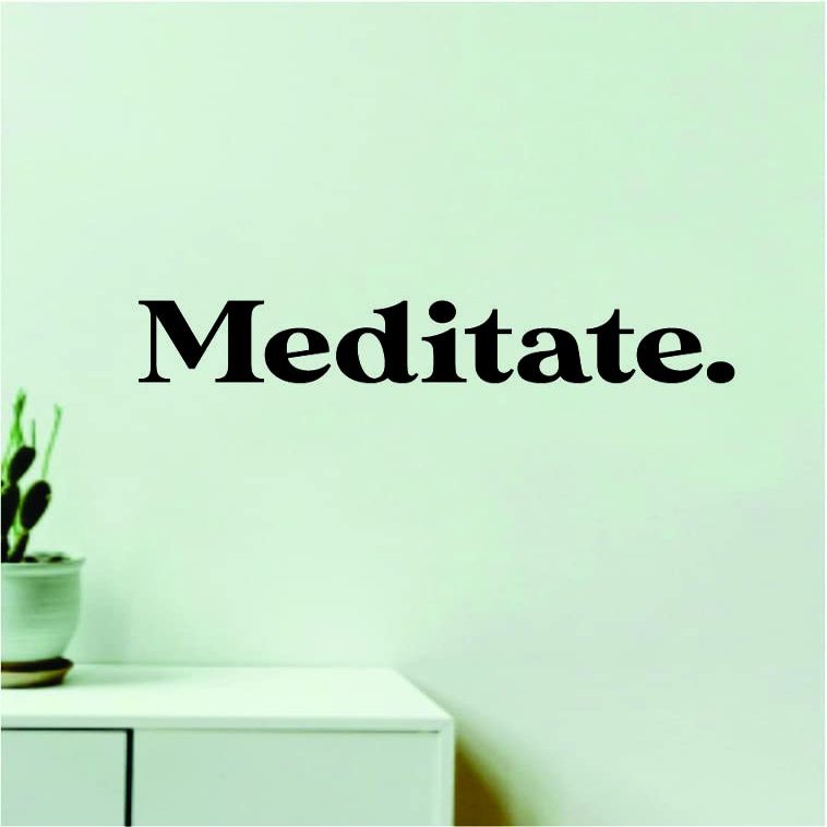 Meditate Wall Decal Home Decor Room Bedroom Vinyl Sticker Boys Girls Baby Nursery Teen Playroom School Cute Inspirational Quote Men Man Cave Motivational Family Good Vibes Positive Modern Classroom Teacher Mental Health Yoga Zen Meditation Buddha Nam