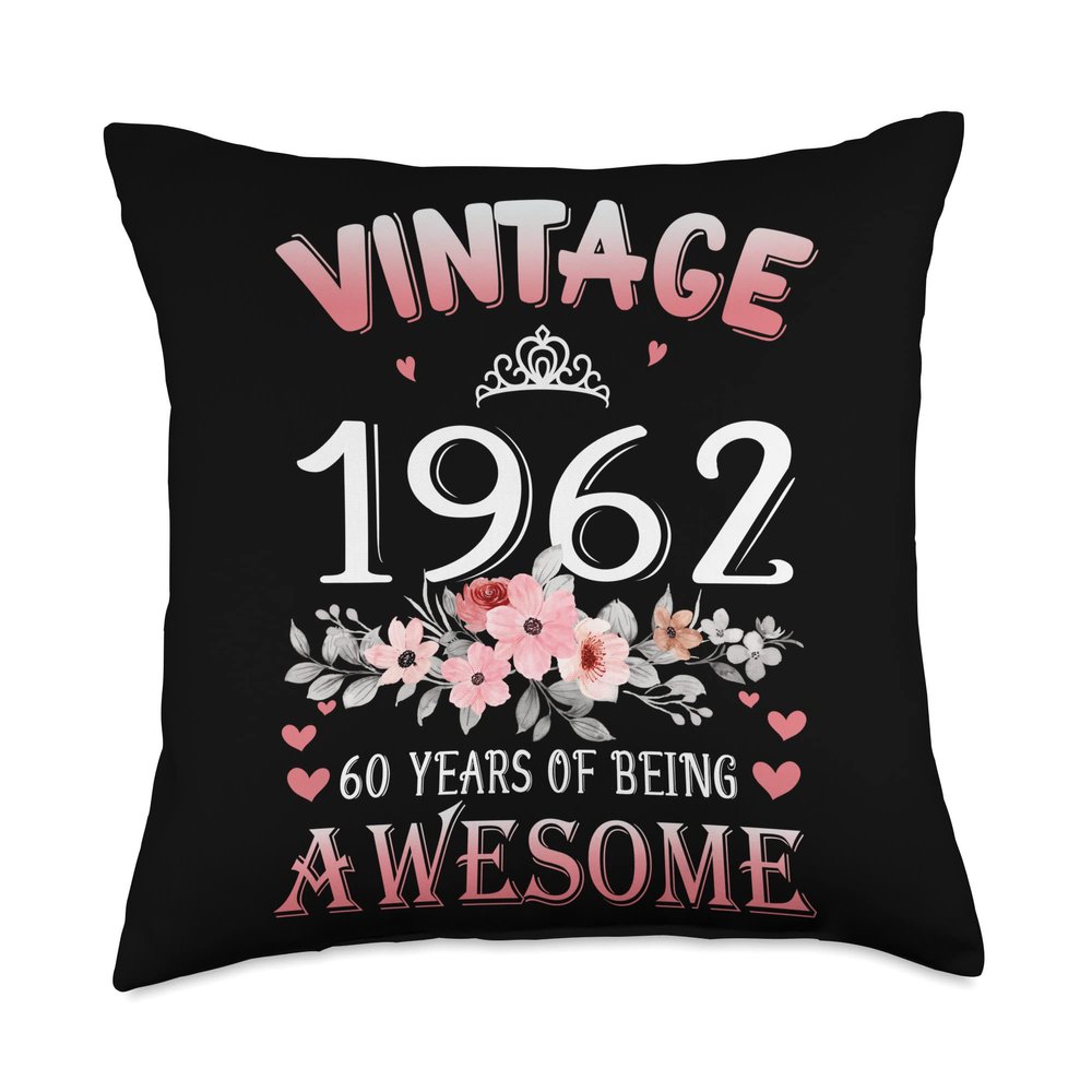 60 Year Old Made In Vintage 1962 60th Flowers Birthday Gifts Throw Pillow