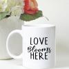 11oz Love Blooms Here Funny Coffee Mug, Inspirational Coffee Cups, Motivational Gift Ideas, Inspire Gift Exchange Birthday Ideas Made in USA view 1