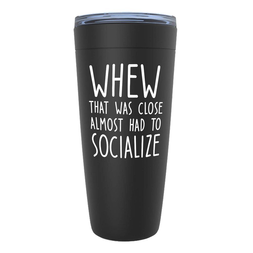 Witty Sarcasm Black Viking Tumbler 20oz - Whew That Was Close - Funny Jokes Socialize Inappropriate Personality Extroverted Solitude Friends