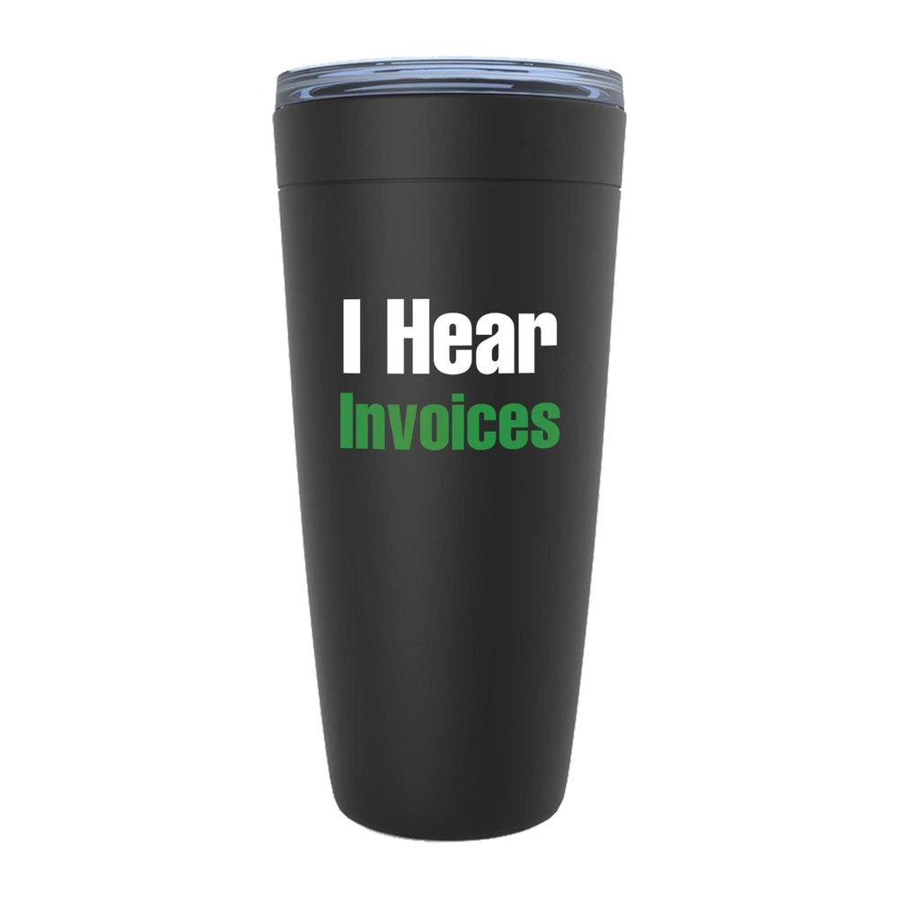 Accountant Black Edition Viking Tumbler 20oz - I Hear Invoices - Accounting Spreadsheet Audit Auditor office work cpa engineer tax finance administrative email