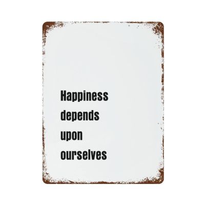 Vintage Metal Sign, Wall Decor for Home, Office, Man Cave, Retro Tin Plaque, Housewarming Gifts, 16"x12", Happiness Depends upon Ourselves