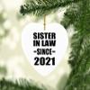 Designsify Christmas Tree Decoration, Sister in Law Since 2021, Heart Ornament, Gifts for Birthday Anniversary Valentines Mom Mothers Fathers Day Party, to Men Women Him Her Friend Mom Dad Wife view 2