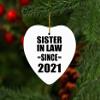 Designsify Christmas Tree Decoration, Sister in Law Since 2021, Heart Ornament, Gifts for Birthday Anniversary Valentines Mom Mothers Fathers Day Party, to Men Women Him Her Friend Mom Dad Wife view 3