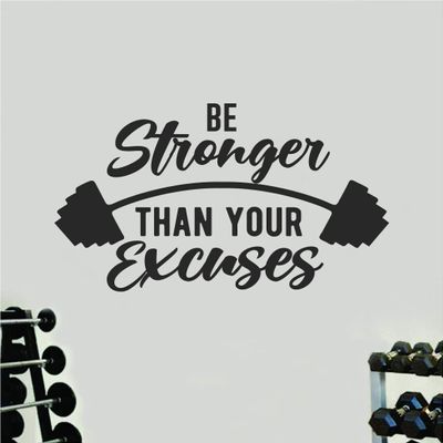 Be Stronger Than Your Excuses V7 Gym Wall Decal Home Decor Art Vinyl Sticker Quote Bedroom Teen Inspirational Boys Kids School Teacher Fitness Success Lift Strong Work Out Beast Train Health Barbell Kettlebell Dumbbell Exercise