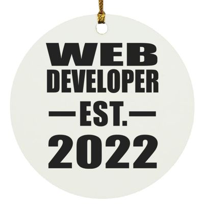 Designsify Christmas Tree Decoration, Web Developer Established EST. 2022, Circle Ornament, Gifts for Birthday Anniversary Valentines Mom Mothers Fathers Day Party, to Men Women Him Her Friend