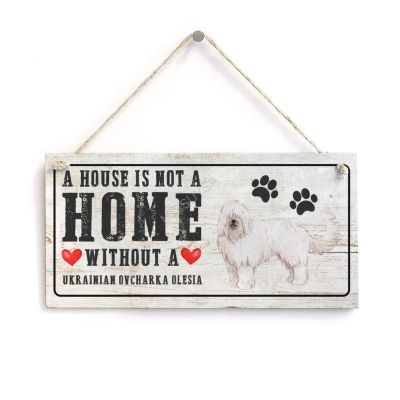 A House is Not A Home Without A Ukrainian Ovcharka Olesia Wood Door Sign, Rustic Wall Door Hanging Newborn Dogs Sign 10"x20", Funny Farmhouse Wall Sign for Home Front Door Entryway