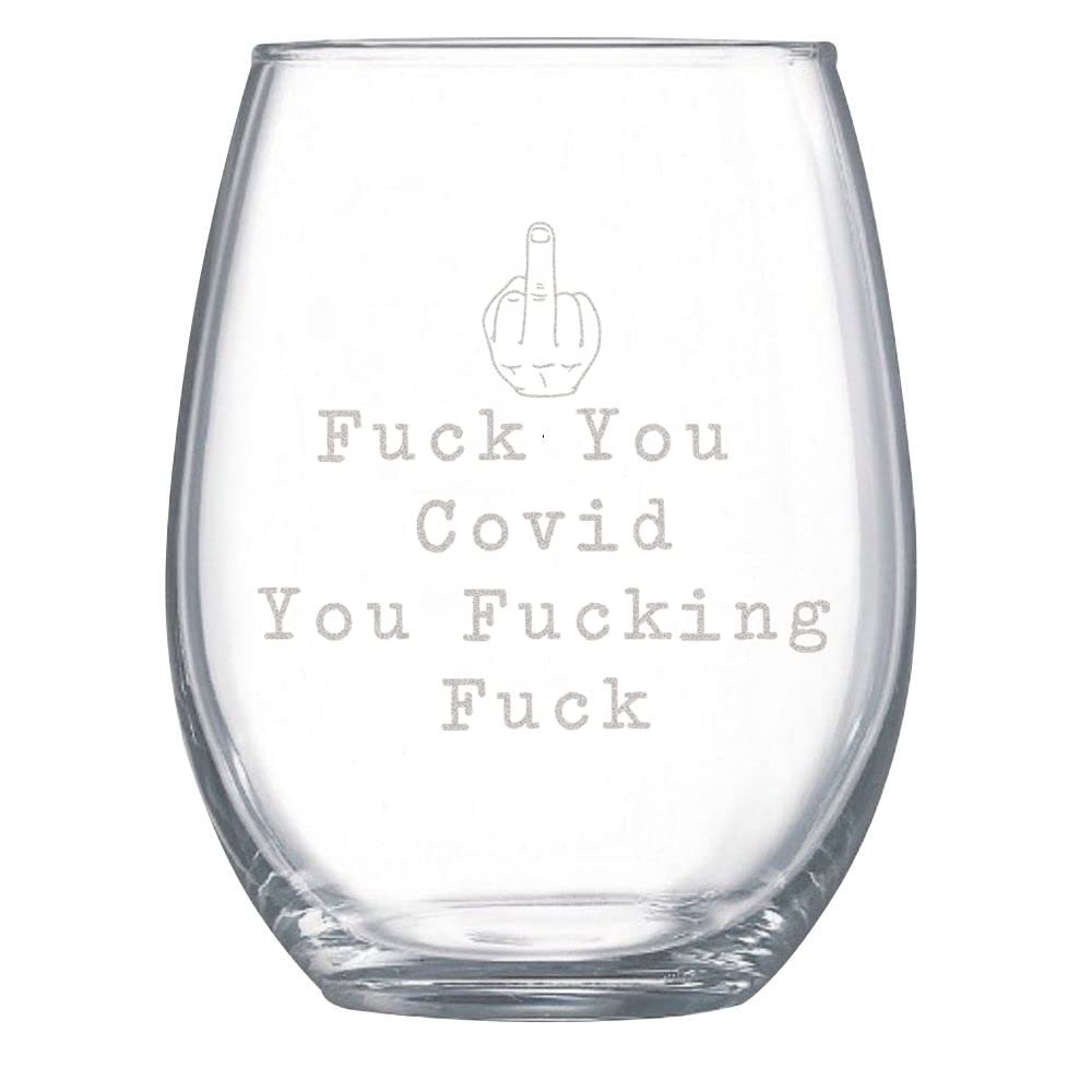 15 oz Stemless Wine Glass Fuck You Covid You Fucking Fuck Drinking Glass Glassware for Red or White Wine Cocktails Perfect For Homes & Bars Party Supplies Decorations