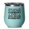 Accountant Teal Edition Wine Tumbler 12oz - Dad Raise Accountant - Accounting Spreadsheet Audit Auditor office work cpa engineer tax finance administrative view 1