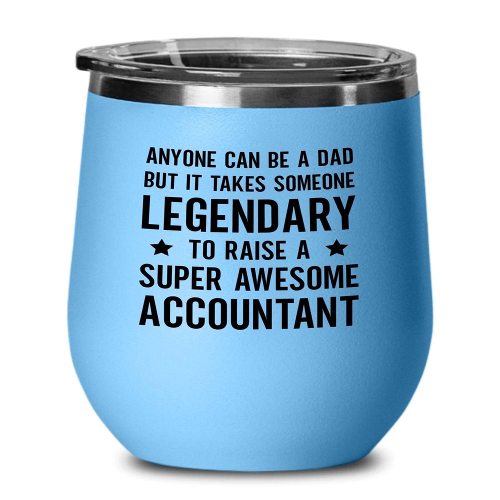 Accountant Blue Edition Wine Tumbler 12oz - Dad Raise Accountant - Accounting Spreadsheet Audit Auditor office work cpa engineer tax finance administrative