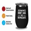Accountant Black Edition Wine Tumbler 12oz - Age but Depreciate - Accounting Spreadsheet Audit Auditor office work cpa engineer tax finance administrative email view 3
