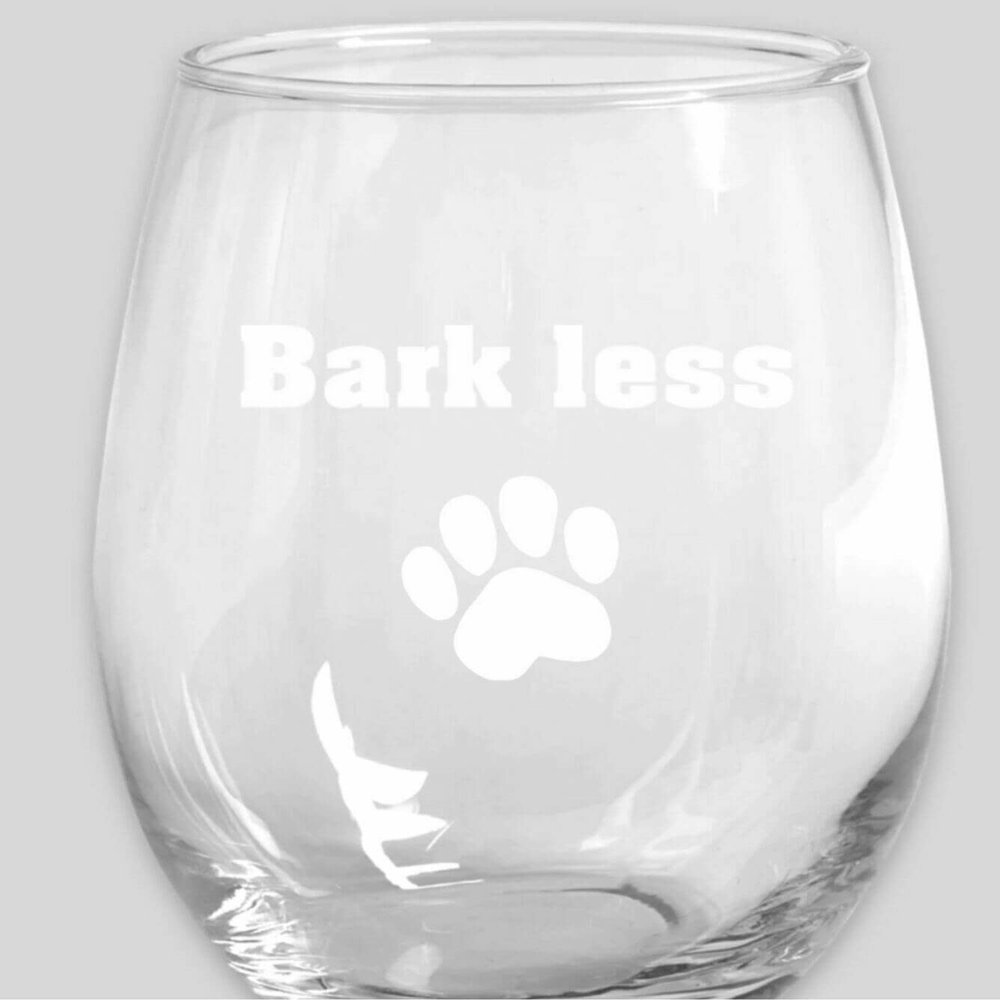 15 oz Stemless Wine glass Wine More Bark Less