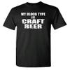 My Blood Type is Craft Beer (as1, Alpha, l, Regular, Regular, Black, 2XL) view 1