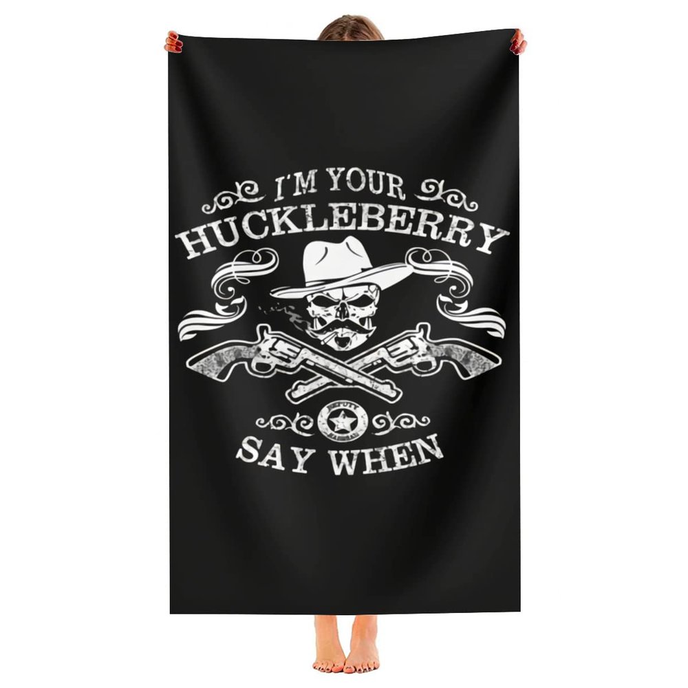 XEMznz I'm Your Huckleberry - Say When Microfiber Sand Free Beach Towel-Quick Dry Super Absorbent Oversized Luxury Towels Blanket for Travel Pool Swimming Bath Camping Yoga Girls Women Men Adults