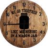 Bar Wall Art We Go Together Like Moonshine in a Mason Jar Love Drinking Fan Large Round Wood Wall Clock Decor 18 Inch view 1
