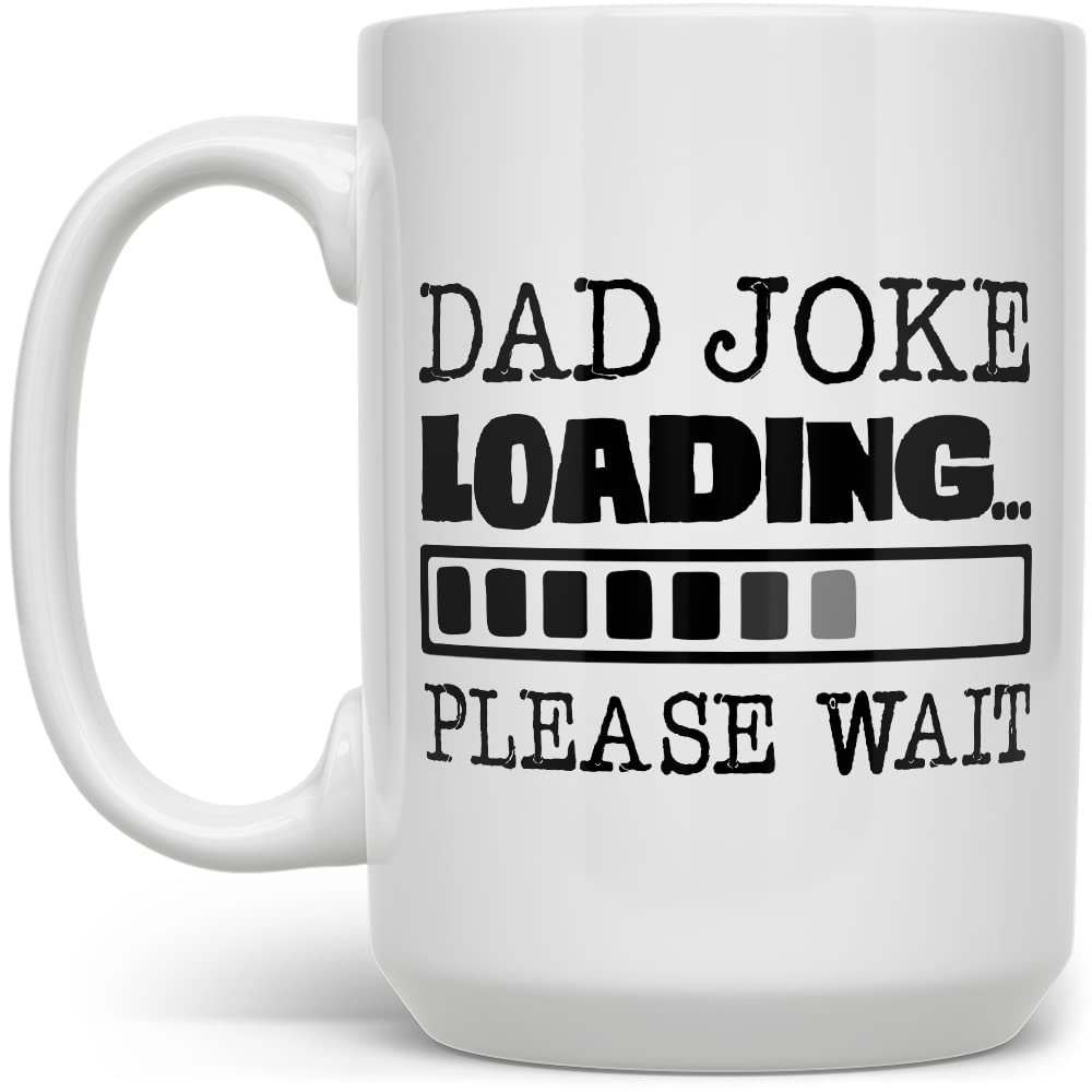 Loftipop Dad Joke Loading Coffee Mug, Funny Humorous Father's Day Gift from Daughter Son Kids Wife, BDay Present for Daddy Cup (15oz)