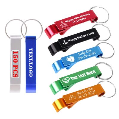 150PCS Personalized Custom Bottle Opener with Logo Text Engraved Bottle Opener Keychain Bulk Customized Beer Openers for Wedding Favors, Guessts, Baby Shower, Party, Dad Gift, Promote Business