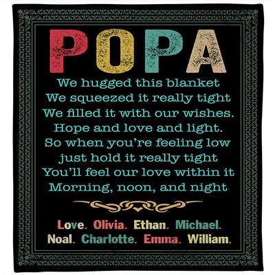 Personalized Popa We Hugged This Blanket with Kids Name Blanket for Grandpa Unique Birthday Gifts for Papa Dad Grandfather from Grandkids, Grandpa Gifts for Fathers Day Birthday Christmas
