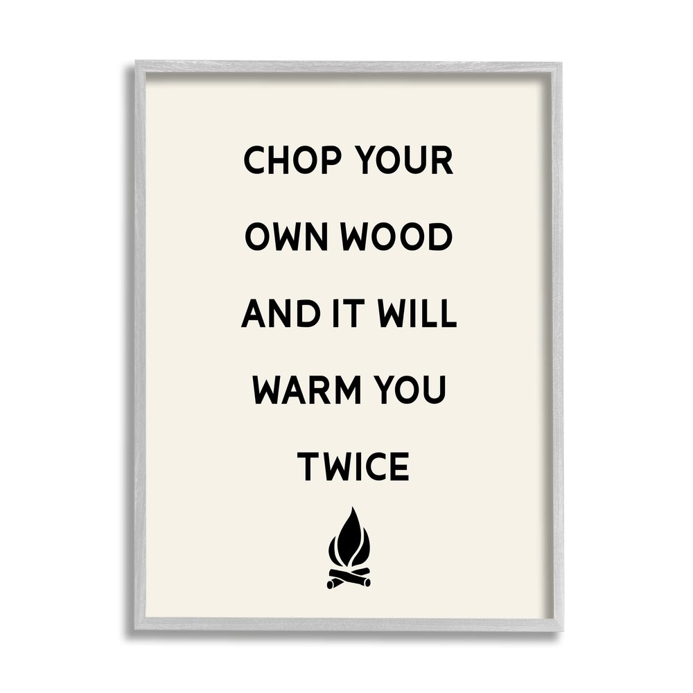 Stupell Industries Chop Your Own Wood Motivational Phrase Camping Lodge, Design by Lil' Rue