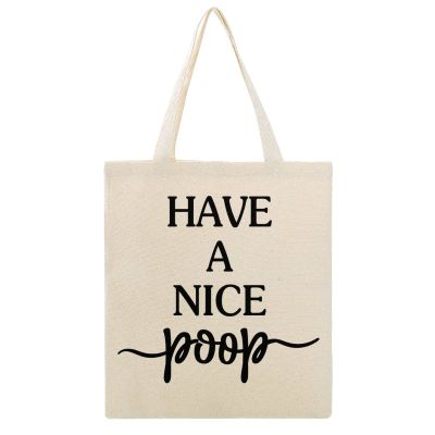 have A Nice Poop Shopping Grocery Bags, Funny Grocery Cute Shopping Reusable Bags-Market Bagsshopping Totes Women Best Friends Ladies
