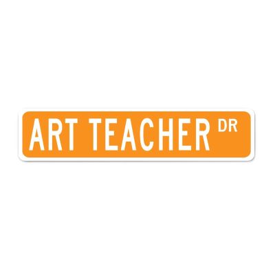 Art Teacher Custom Street Sign Metal Sign Art Teacher Decor Gift for Art Teacher Rustic Wall Art Farmhouse Decorative Sign Wall Decor Home Decor for Bedroom Cafe Bar Office Garage