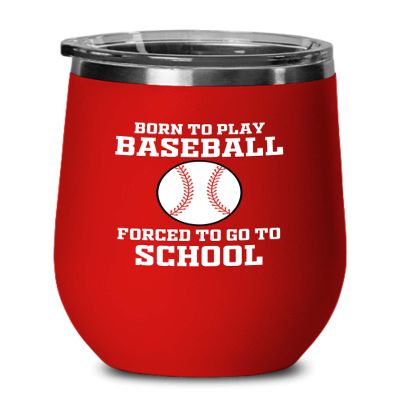 Baseball Red Edition Wine Tumbler 12oz - Baseball Forced School - Throw Coach Sport Lover Home Run Sportmen Center Catcher Boyfriend Outdoor Activity Baserunning Coach
