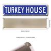ERMUHEY Turkey House Street Sign, Turkey Decor, Turkey Lover Expert Gift Funny Zoo Enclosure for Home/Outdoors/Man Cave, Quality Metal Signs 16x4 Inch view 2