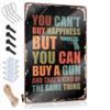 Funny Sogns You Can't Buy Happiness But You Can Buy A Gun Sign No Boys Allowed Banner Sign Funny Desk Signs ( Size : 30X40CM ) view 1