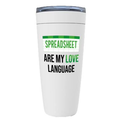 Accountant White Viking Tumbler 20oz - Spreadsheets Are My Love Language - Administration Office Employee Boss Workplace CPA Auditor Financial