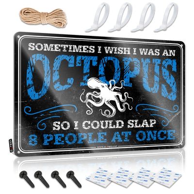 Funny Patio Decor Sometimes I Wish I was an Octopus, So I Could Slap 8 People at Once Sign Street Signs for Bedroom Mancave Accessories Men ( Size : 30X40CM )