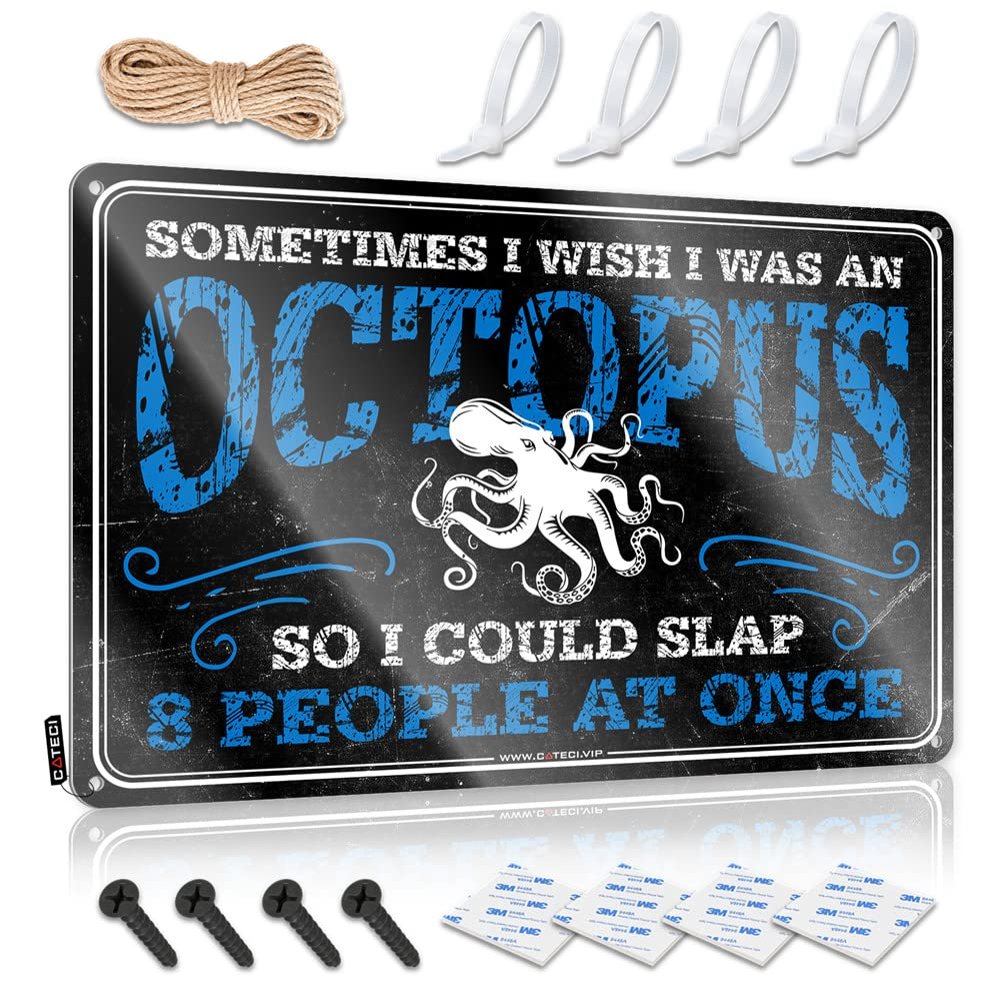 Funny Patio Decor Sometimes I Wish I was an Octopus, So I Could Slap 8 People at Once Sign Street Signs for Bedroom Mancave Accessories Men ( Size : 30X40CM )