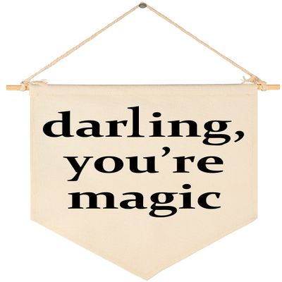 Darling You're Magic - Canvas Hanging Pennant Flag Banner Wall Sign Decor Gift for Nursery Baby Kids Girl Boy Teen Bedroom Playroom Front Door- Birthday Christmas Gift