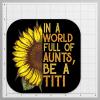 in A World Full of Aunts, Be A Titi | Sunflower |Great Gift Idea|Single |5 Inch Magnet | Made in The USA | Car Auto Tool Box RefrigeratorMagnet | FBMMAG11524 view 4
