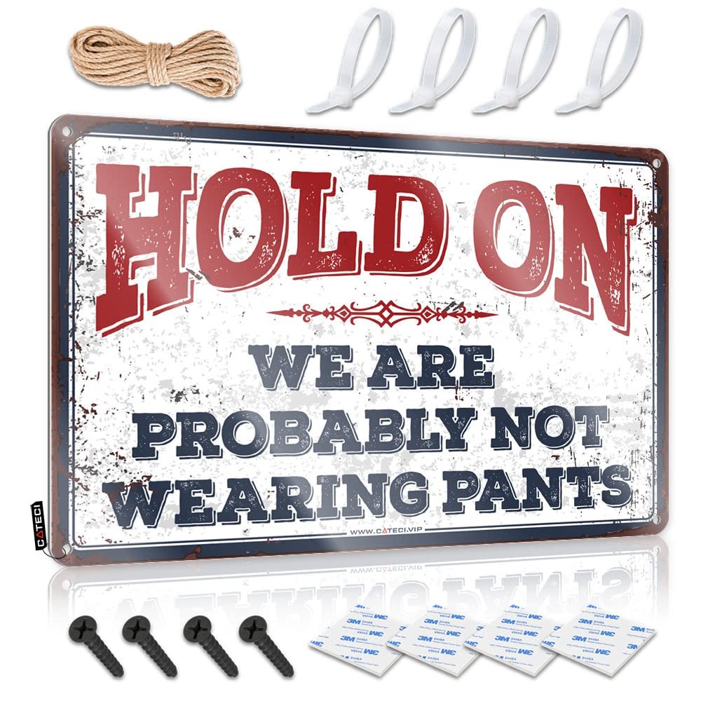 Bar Signs for Man Cave Hold On We're Probably Not Wearing Pants Sign Men Cave Decor Personalized Man Cave Sign ( Size : 30X40CM )