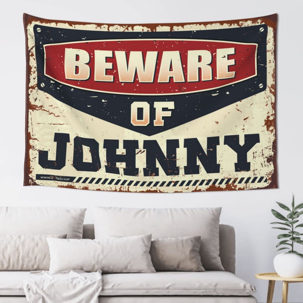 Mens Room Decor Beware of Johnny Tapestry Weird Decor Man Cave Items ( Size : 75X100CM )