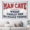 Outdoor Bar Decor Where Manlly Men Do Manly Things Tapestry Man Cave Furniture for Small Room Cave Man Bar ( Size : 100X150CM ) view 1