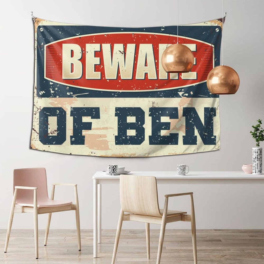 Basement Man Cave Decor Beware of Ben Tapestry Men Cave Decor Funny Gifts for Men (Size : 75X100CM)