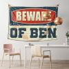 Basement Man Cave Decor Beware of Ben Tapestry Men Cave Decor Funny Gifts for Men (Size : 75X100CM) view 1