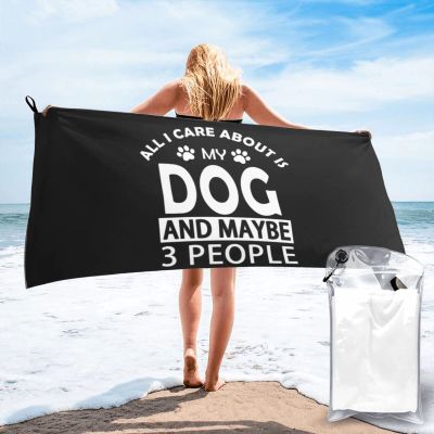 All I Care About is My Dog and Like Maybe 3 People Beach Towel Oversized, Microfiber Beach Towel with Pocket Sand Free Beach Blanket Super Lightweight Thin Towels 31.5"X63"