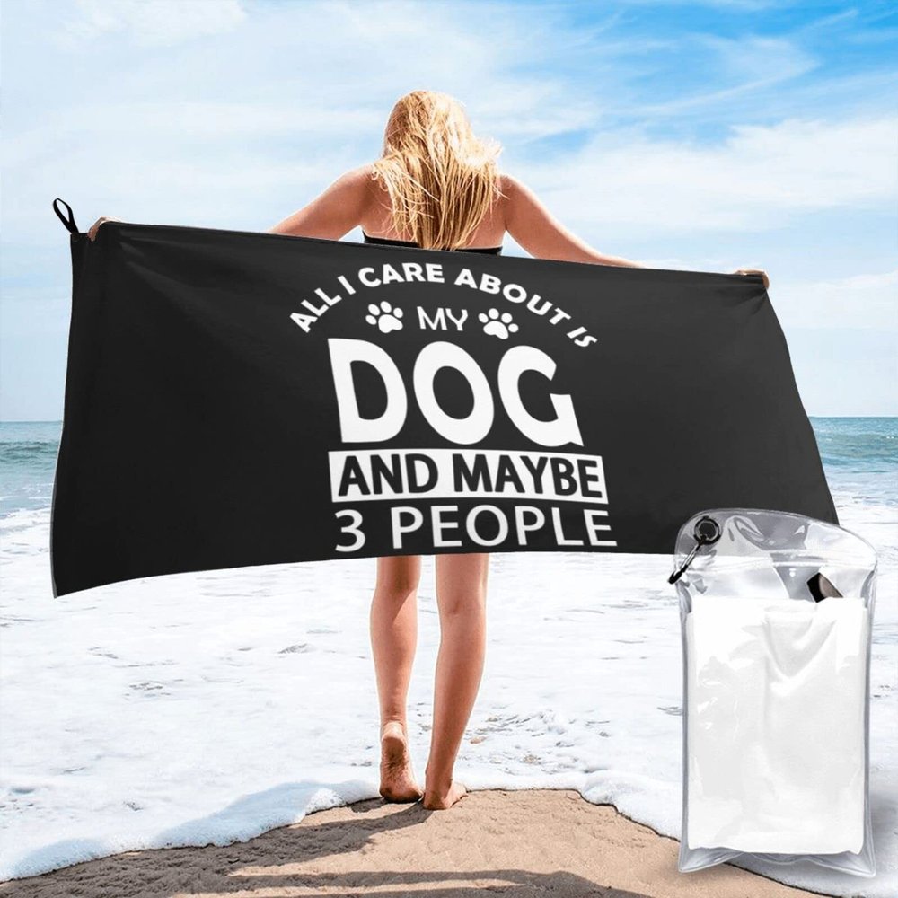 All I Care About is My Dog and Like Maybe 3 People Beach Towel Oversized, Microfiber Beach Towel with Pocket Sand Free Beach Blanket Super Lightweight Thin Towels 31.5"X63"