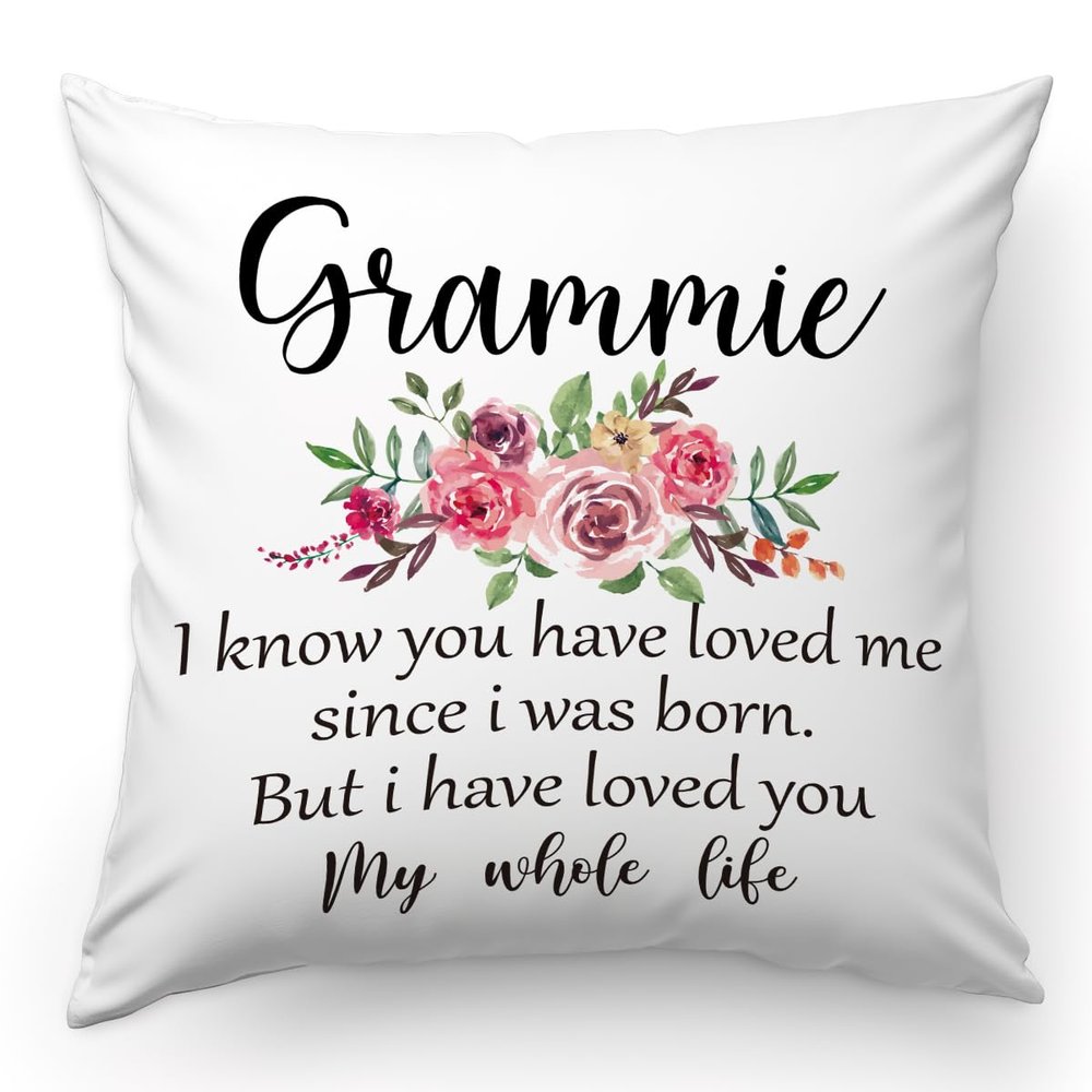 KongMoTree Grammie Gift Pillow Case, I Have Loved You My Whole Life, Birthday Gift for Grandma, Perfect Present for Grandma, 18x18 Inches